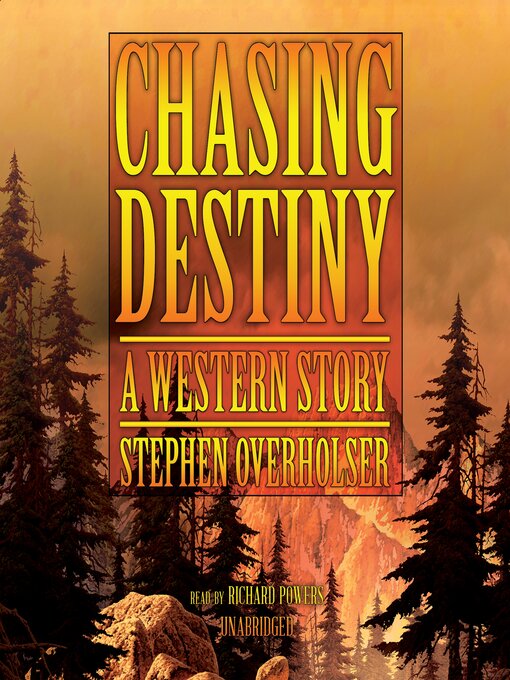 Title details for Chasing Destiny by Stephen Overholser - Wait list